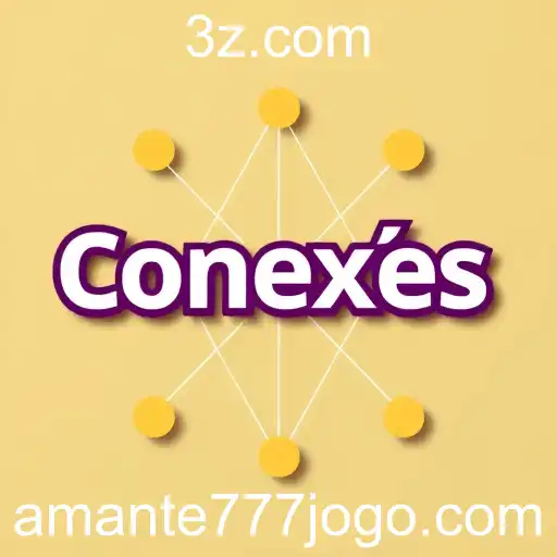 Explorando a Categoria 'Conexões' no Amante777